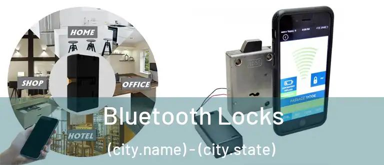  Bluetooth Locks (city.name) - (city.state)